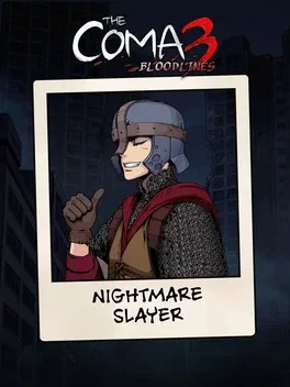 The Coma 3: Bloodlines - Nightmare Slayer Skin