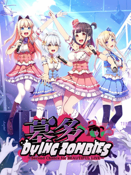 Hakata DyingZombies: Second Chance for Beautiful Live