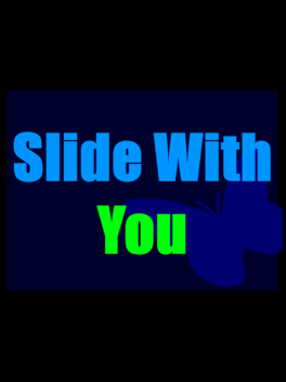 Slide With You