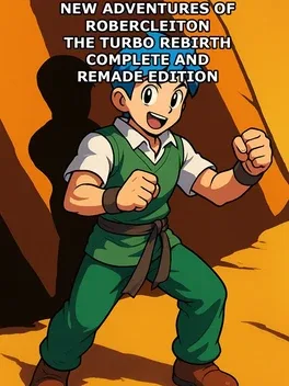 Portada de New adventures of Robercleiton The Turbo Rebirth Complete and Remande Edition