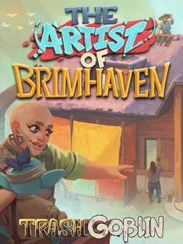 Trash Goblin: The Artist of Brimhaven