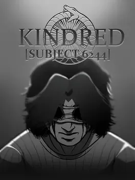 Kindred: Subject 6244