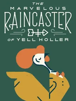 Image de couverture The Marvelous Raincaster of Yell Holler