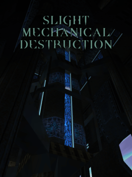Slight Mechanical Destruction