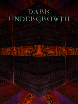 Dark Undergrowth