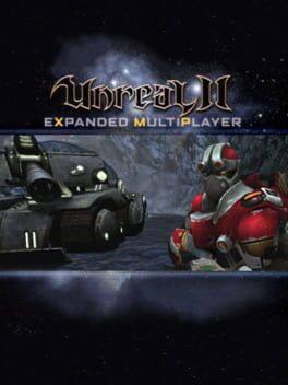 Unreal II: eXpanded MultiPlayer cover