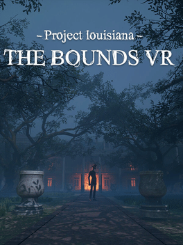 Project Louisiana: The Bounds VR cover art