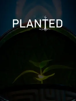 Planted