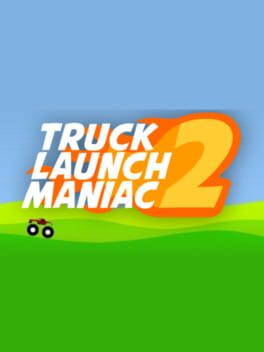 Truck Launch Maniac 2 kansikuva