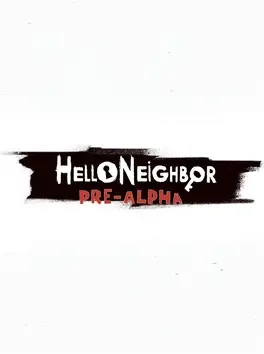 Hello Neighbor Pre-Alpha