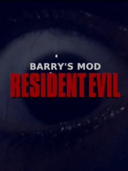 Resident Evil: Barry's Mod