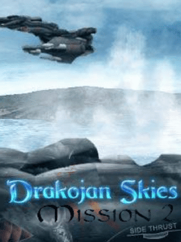 Drakojan Skies: Mission 2