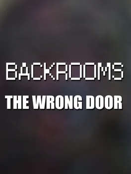 Portada de Backrooms: The Wrong Door