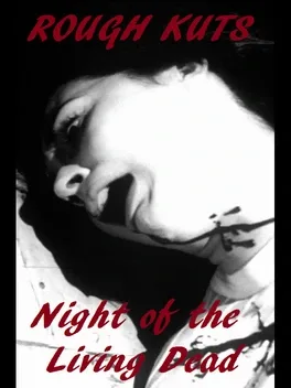 Image de couverture Rough Kuts: Night of the Living Dead