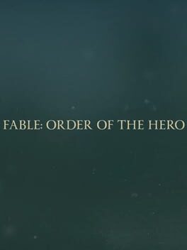 Fable: Order of the Hero