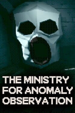 The Ministry for Anomaly Observation poster