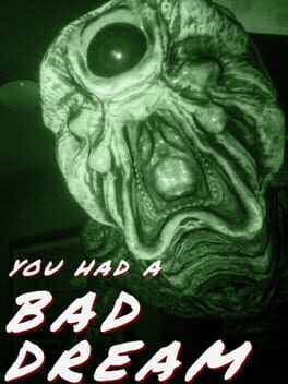 You Had a Bad Dream poster