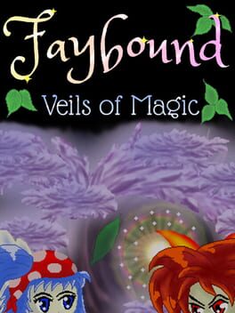 Faybound: Veils of Magic poster
