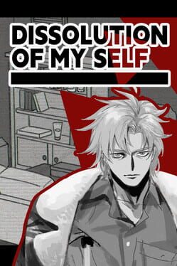 Dissolution of My Self poster