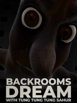 Backrooms Dream With Tung Tung Tung Sahur poster