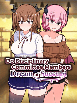 Do Disciplinary Committee Members Dream of Succubi? cover art