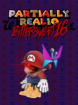 Partially Realio: Bittersweet 16