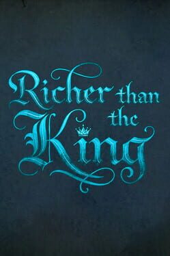 Richer Than the King poster