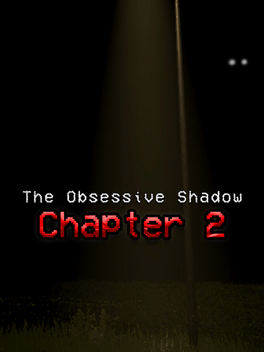 The Obsessive Shadow: Chapter 2