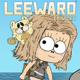 Leeward Episode 1