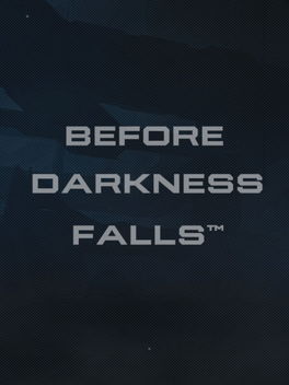 Before Darkness Falls
