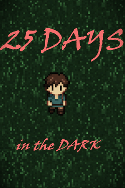 25 Days in the Dark