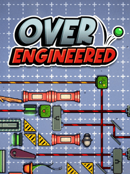Over Engineered