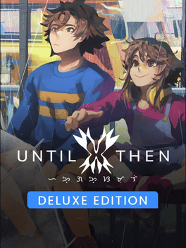 Until Then: Deluxe Edition