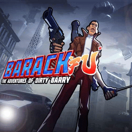 Barack Fu: The Adventures of Dirty Barry