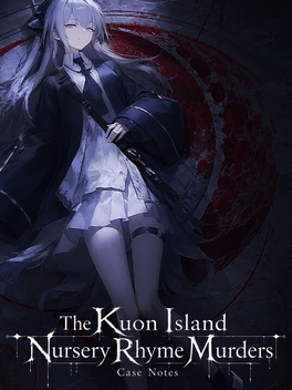 The Kuon Island Nursery Rhyme Murders: Case Notes