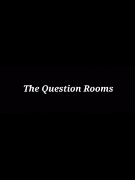 The Question Rooms