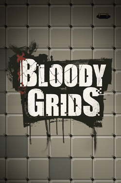 Bloody Grids