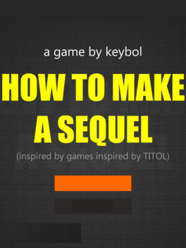 How to Make a Sequel
