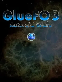 GlueFO 3: Asteroid Wars