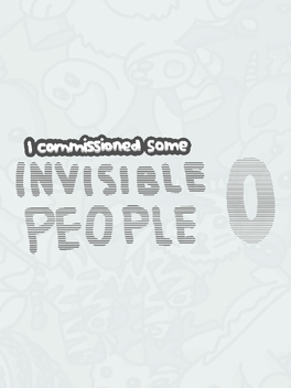 I Commissioned Some Invisible People 0 cover art