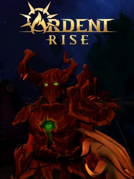 Ardent: Rise