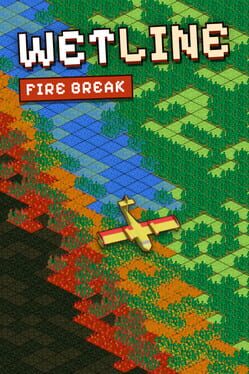 Wetline: Fire Break poster