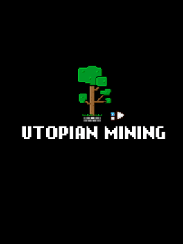 Utopian Mining