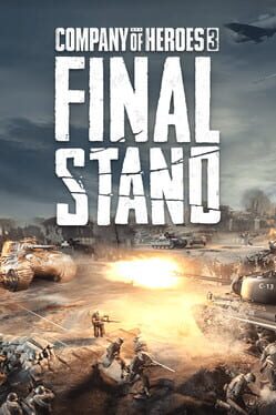 Jaquette de Company of Heroes 3: Final Stand