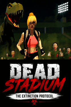 Dead Stadium: The Extinction Protocol