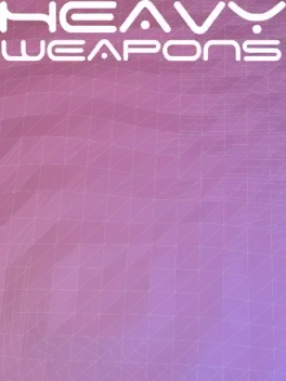 Heavy Weapons cover art