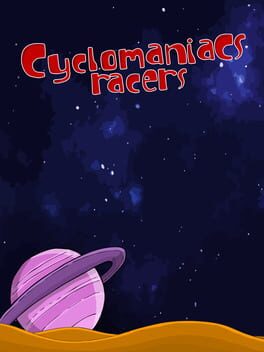 Cyclomaniacs Racers