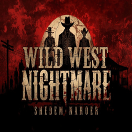 Wild West Nightmare