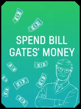 Image de couverture Spend Bill Gates' Money