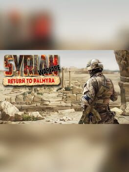 Syrian Warfare: Return to Palmyra